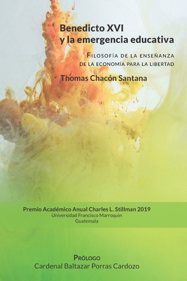 Emergencia educativa: Filosofía de la enseñanza de la economía para la libertad