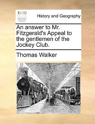 An answer to Mr. Fitzgerald's Appeal to the gentlemen of the Jockey Club.