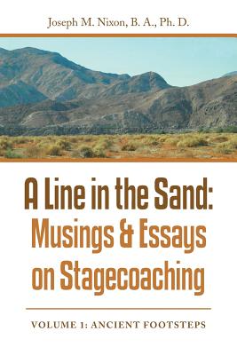 A Line in the Sand: Musings & Essays on Stagecoaching