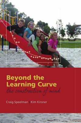 Beyond the Learning Curve: The Construction of Mind