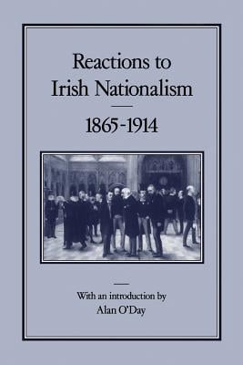 Reactions to Irish Nationalism, 1865-1914