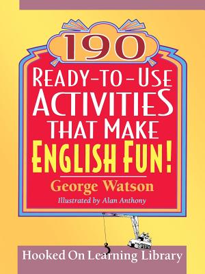 190 Ready-To-Use Activities That Make English Fun!