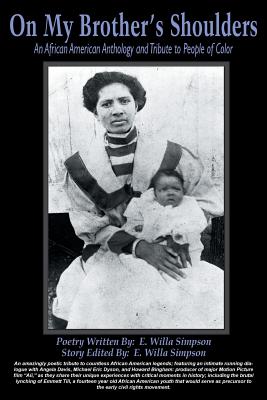 On My Brother's Shoulders: An African American Anthology and Tribute to People of Color