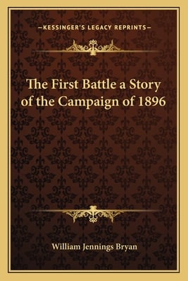 The First Battle a Story of the Campaign of 1896