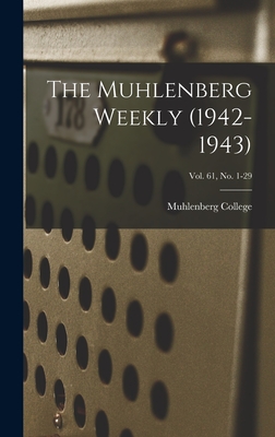 The Muhlenberg Weekly (1942-1943); Vol. 61, no. 1-29
