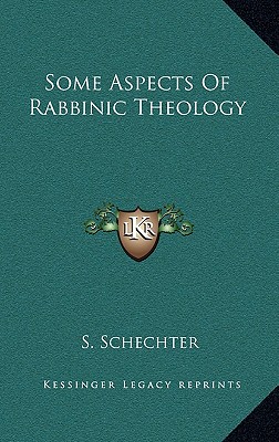 Some Aspects Of Rabbinic Theology