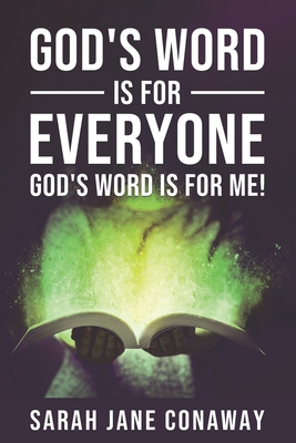 God's Word is for Everyone: God's Word is for Me!