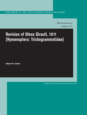Revision of Ufens Girault, 1911 (Hymenoptera: Trichogrammatidae): Volume 131