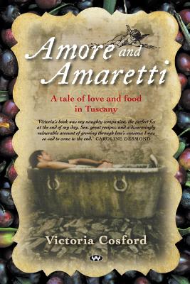 Amore and Amaretti: A tale of love and food in Tuscany