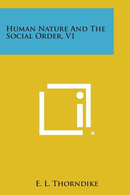 Human Nature and the Social Order, V1