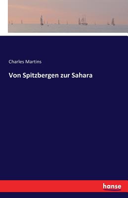 Von Spitzbergen zur Sahara
