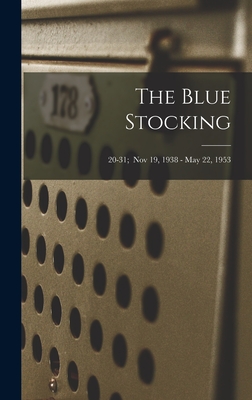 The Blue Stocking; 20-31; Nov 19, 1938 - May 22, 1953