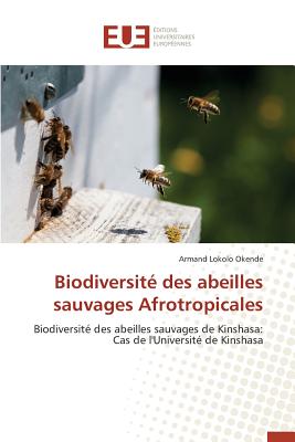 Biodiversité Des Abeilles Sauvages Afrotropicales