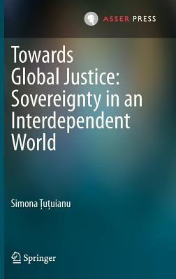 Towards Global Justice: Sovereignty in an Interdependent World