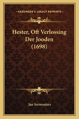 Hester, Oft Verlossing Der Jooden (1698)