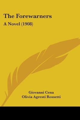The Forewarners: A Novel (1908)