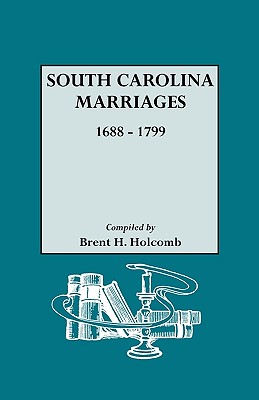 South Carolina Marriages, 1688-1799