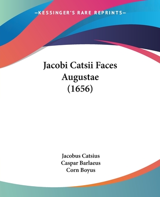 Jacobi Catsii Faces Augustae (1656)