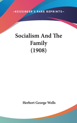 Socialism And The Family (1908)