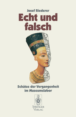 Echt Und Falsch: Schätze Der Vergangenheit Im Museumslabor