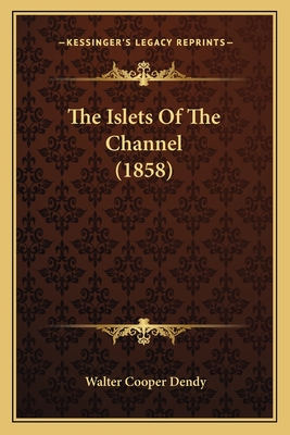 The Islets Of The Channel (1858)