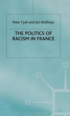 The Politics of Racism in France