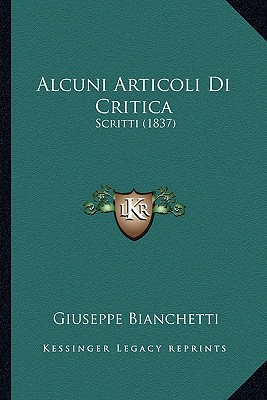 Alcuni Articoli Di Critica: Scritti (1837)