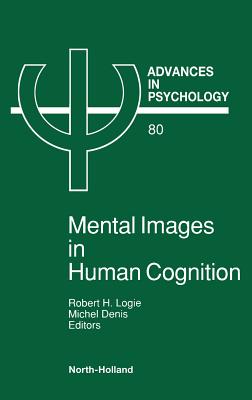 Mental Images in Human Cognition: Volume 80
