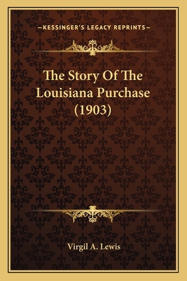 The Story Of The Louisiana Purchase (1903)