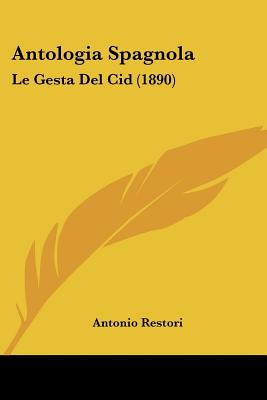 Antologia Spagnola: Le Gesta Del Cid (1890)