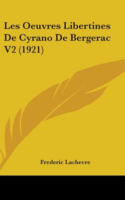 Les Oeuvres Libertines De Cyrano De Bergerac V2 (1921)