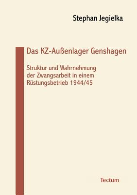 Das KZ-Außenlager Genshagen