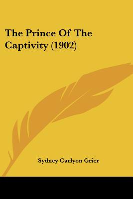 The Prince Of The Captivity (1902)