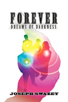 Forever: Dreams of Darkness