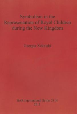 Symbolism in the Representation of Royal Children during the New Kingdom