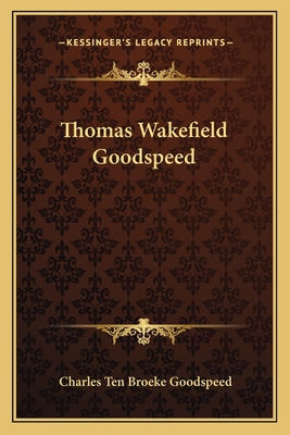 Thomas Wakefield Goodspeed