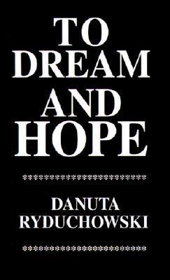 To Dream and Hope