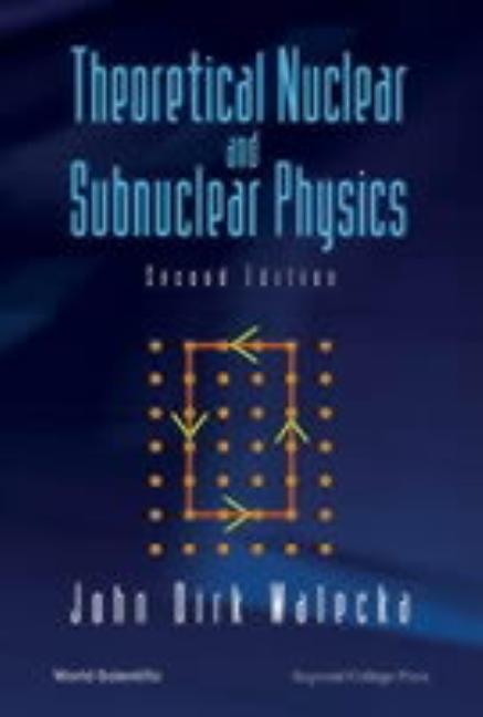 Theoretical Nuclear & Subnuclear...(2ed)