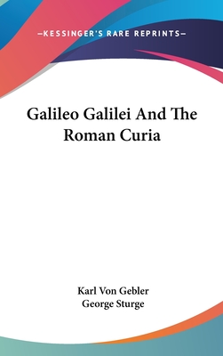 Galileo Galilei And The Roman Curia