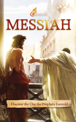 Messiah: Discover the One the Prophets Foretold