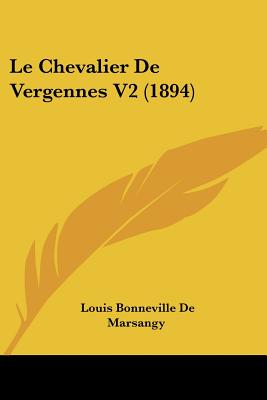 Le Chevalier De Vergennes V2 (1894)