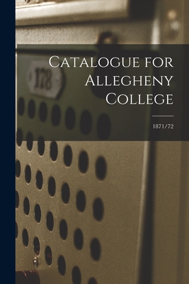 Catalogue for Allegheny College; 1871/72