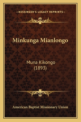 Minkunga Mianlongo: Muna Kikongo (1893)