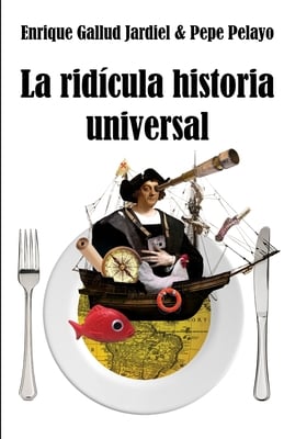 La ridícula Historia Universal