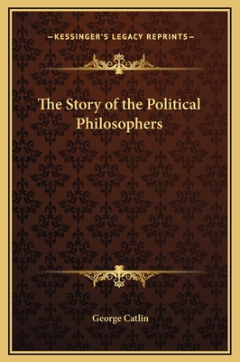 The Story of the Political Philosophers