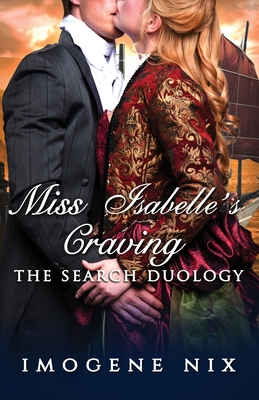 Miss Isabelle's Craving: The Search Duology Book 2