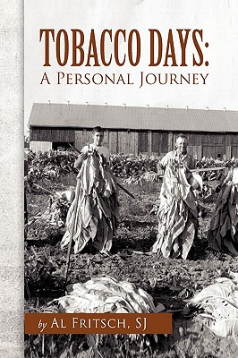 Tobacco Days: A Personal Journey