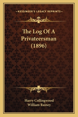 The Log Of A Privateersman (1896)