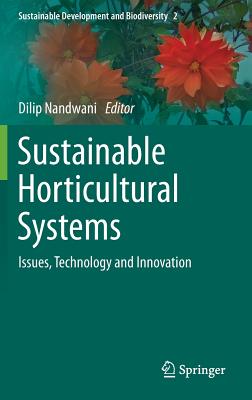Sustainable Horticultural Systems: Issues, Technology and Innovation