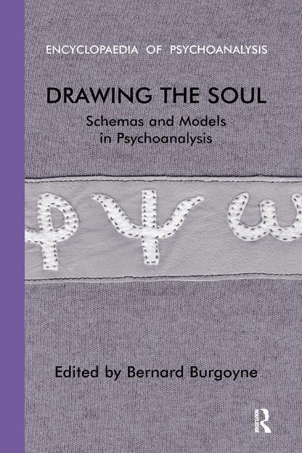 Drawing the Soul: Schemas and Models in Psychoanalysis